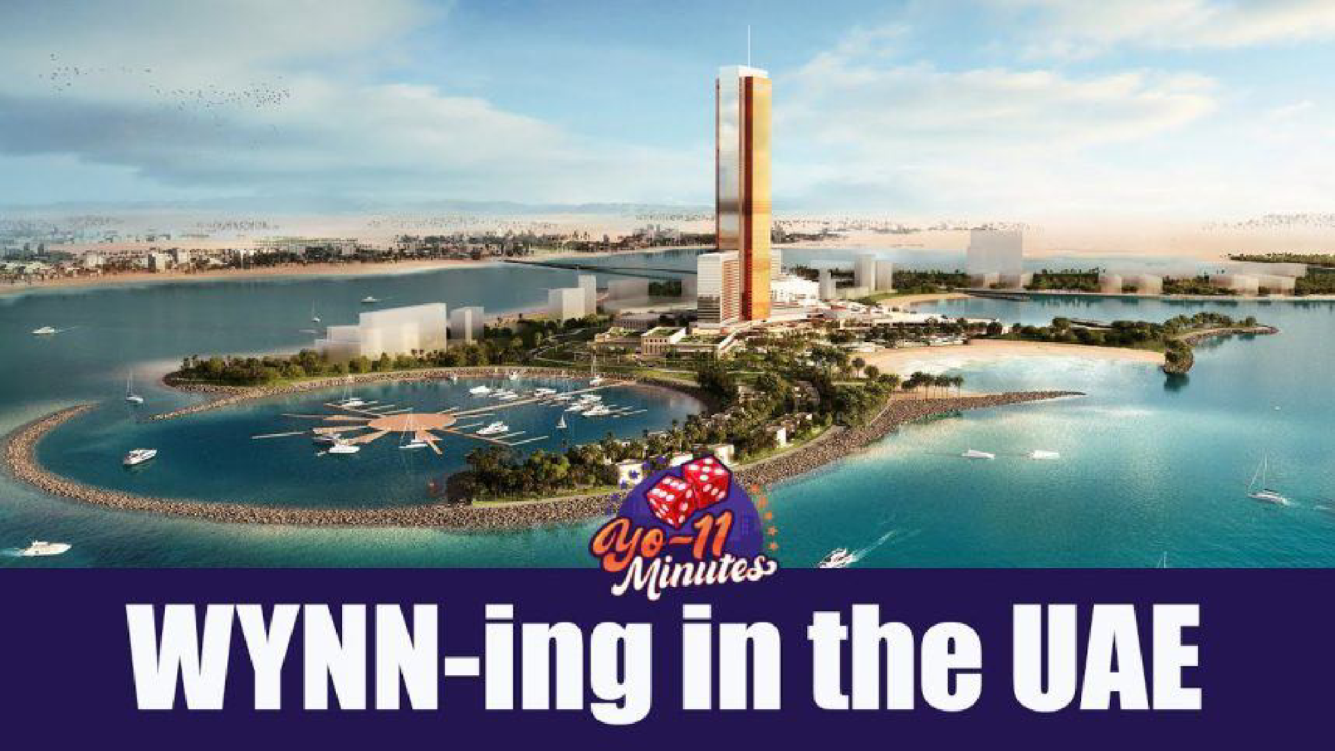 Wynn UAE Could Feature More Casinos Than Expected